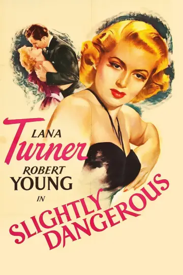 Plakat do filmu "Slightly Dangerous" #1136918