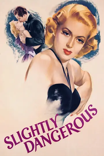 Plakat do filmu "Slightly Dangerous" #1136919