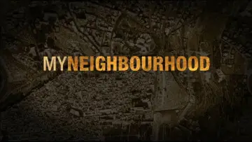 Zasłona do filmu "My Neighbourhood" #1784442