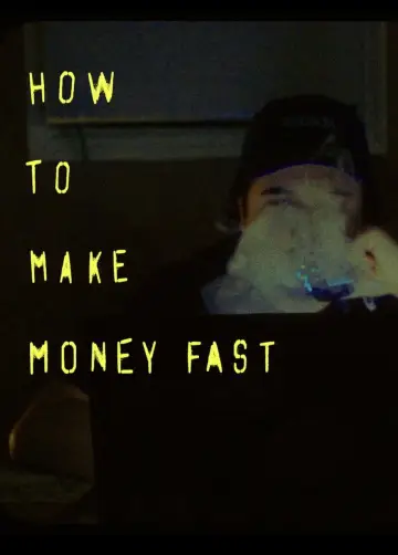 How to make money fast