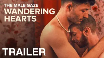 Zasłona do filmu "The Male Gaze: Wandering Hearts" #822567