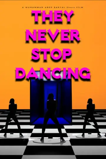 Plakat do filmu "THEY NEVER STOP DANCING" #823231