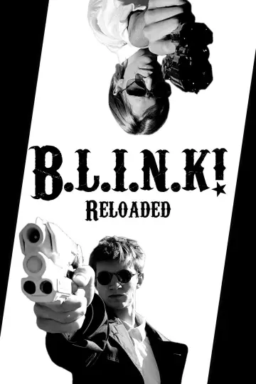 Plakat do filmu "B.L.I.N.K! Reloaded" #933117