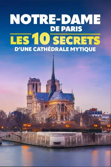 Plakat do filmu "Notre-Dame de Paris : les 10 secrets d