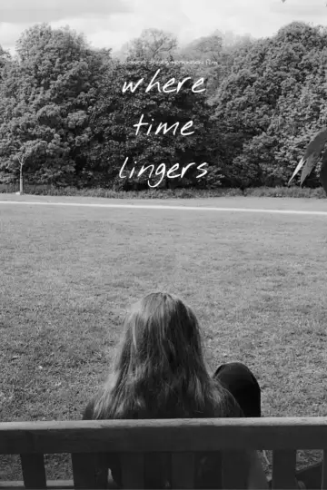 Plakat do filmu "Where Time Lingers" #916340
