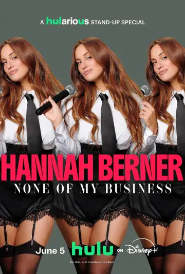 Hannah Berner: None of My Business