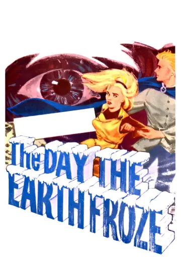 Plakat do filmu "The Day the Earth Froze" #874998