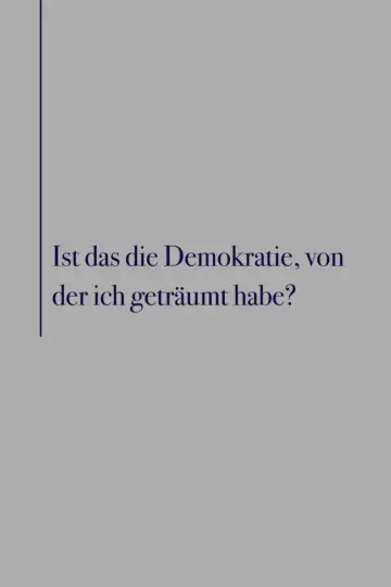 Plakat do filmu "Ist das die Demokratie, von der ich geträumt habe?" #849724