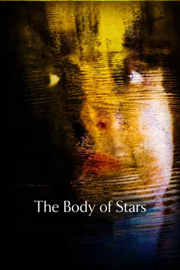 Plakat do filmu "The Body of Stars" #847894