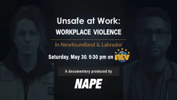 Unsafe at Work: Workplace Violence in NL