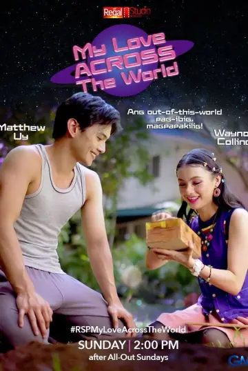 Regal Studio Presents: My Love Across The World