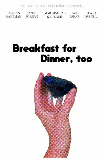 Breakfast for Dinner, Too