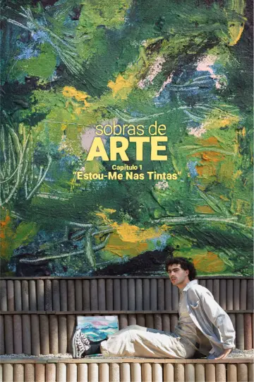 Plakat do filmu "Sobras de Arte: Estou-Me Nas Tintas" #843943