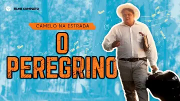Zasłona do filmu "Camelo na Estrada: O Peregrino - O Filme" #965558