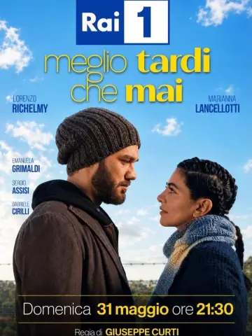 Meglio tardi che mai