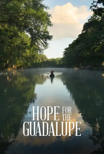 Hope For The Guadalupe