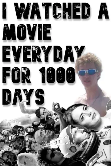 Plakat do filmu "I Watched A Movie Everyday For 1000 Days" #917589