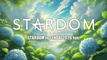 Zasłona do filmu "STARDOM in SENDAI 2026 Jun." #920166