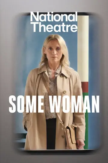 National Theatre at Home: Some Woman plakat