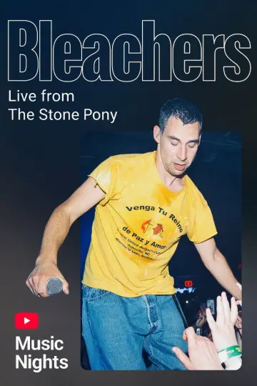 Bleachers - Live From The Stone Pony (YouTube Music Nights)