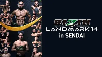 Zasłona do filmu "RIZIN LANDMARK 14 in SENDAI" #945538