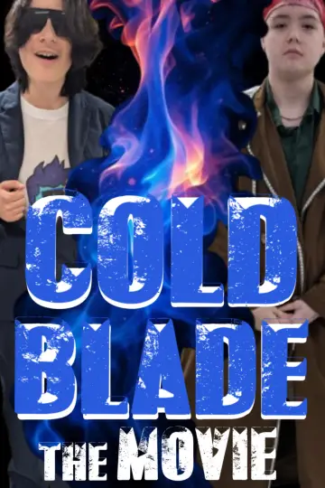Cold Blade: The Movie