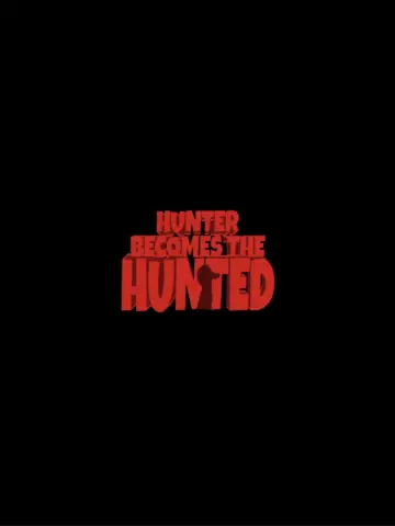 Plakat do filmu "The Hunter Becomes The Hunted" #918774
