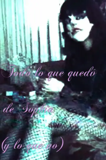 Plakat do filmu "Todo lo que quedó de Sophia (y lo que no)" #918199