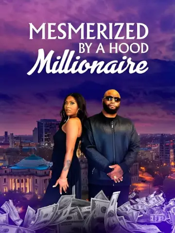Mesmerized by a Hood Millionaire plakat