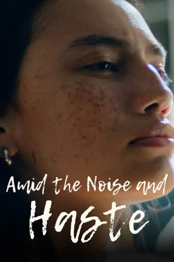 Amid The Noise and Haste