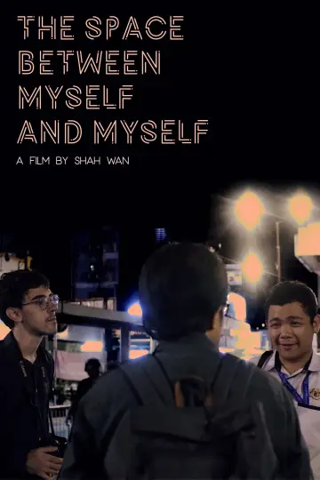 The Space Between Myself and Myself plakat
