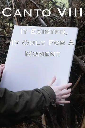 B'Twixt Mourn & Æterna - Canto VIII: It Existed, If Only For A Moment
