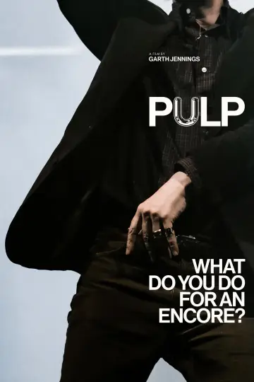 Plakat do filmu "Pulp: What Do You Do for an Encore?" #1768695