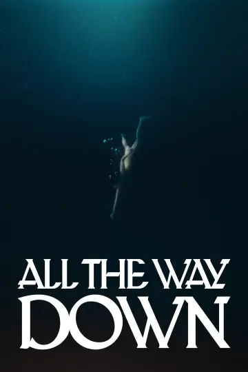 Plakat do filmu "All the Way Down" #1822389