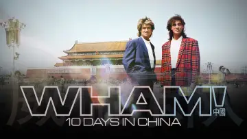 Zasłona do filmu "Wham! 10 Days in China" #1785927