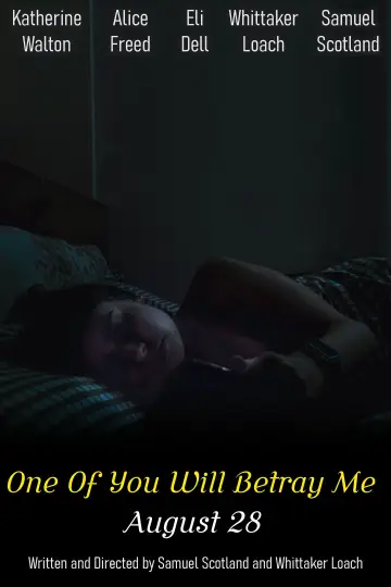 Plakat do filmu "One Of You Will Betray Me" #1172752