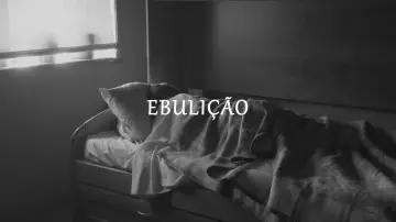 Zasłona do filmu "Ebulição" #927107