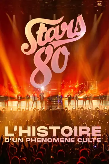 Plakat do filmu "Stars 80 : l’histoire d