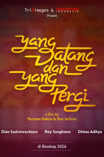 Plakat do filmu "Yang Datang dan Yang Pergi" #1801740