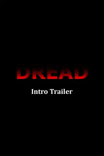 Plakat do filmu "Dread Introduction Trailer" #933353