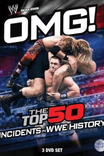 OMG! Top 50 Incidents in WWE History