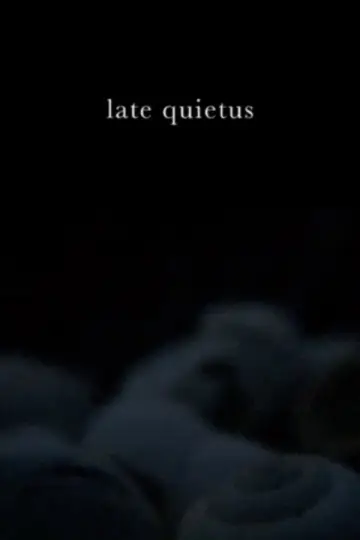 Plakat do filmu "late quietus" #928162