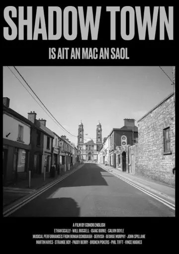 Plakat do filmu "SHADOW TOWN: IS AIT AN MAC AN SAOL" #934552