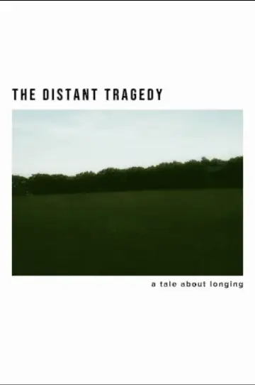 Plakat do filmu "The Distant Tragedy" #956752