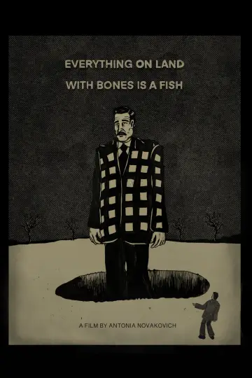 Plakat do filmu "Everything On Land With Bones Is A Fish" #1196321