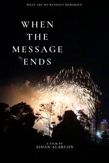 Plakat do filmu "When the Message Ends" #957805