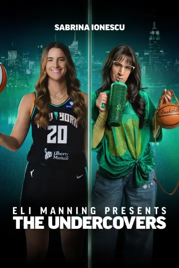 Eli Manning Presents: The Undercovers - Sabrina Ionescu
