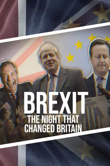 Brexit: The Night That Changed Britain