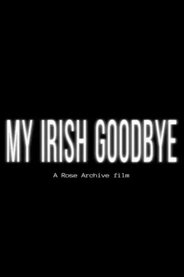 Plakat do filmu "My Irish Goodbye" #955194