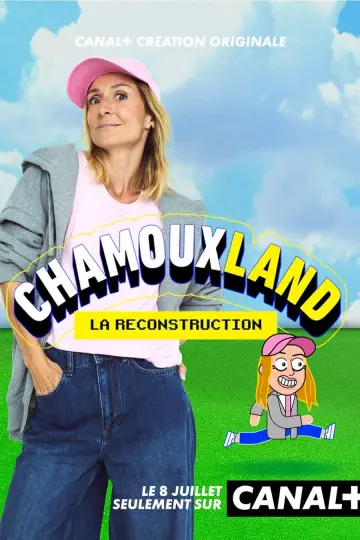 Chamouxland : la reconstruction